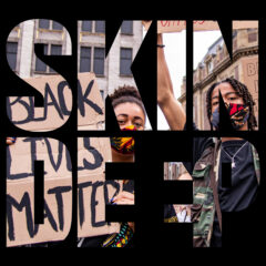 Skin Deep #13: Black Lives Matter