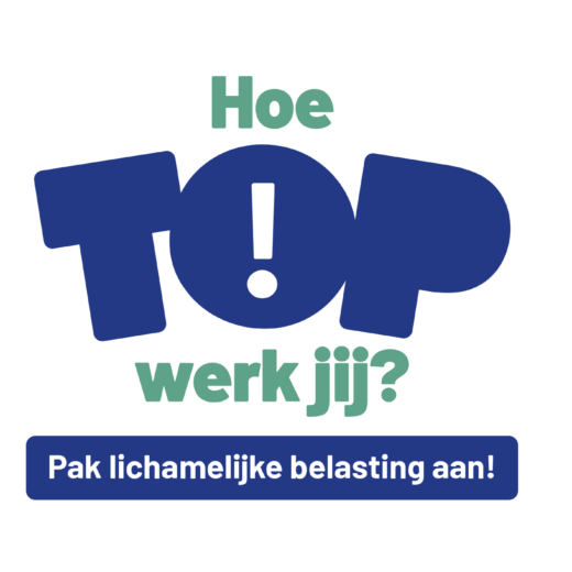 Hoe TOP Werk Jij? Pak lichamelijke belasting aan!